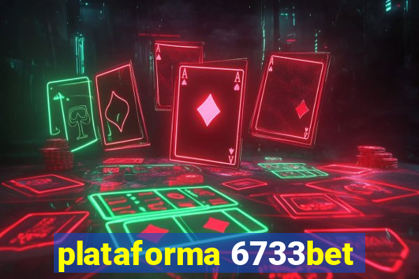 plataforma 6733bet